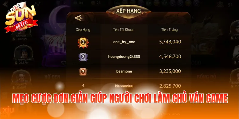 Mẹo cược đơn giản giúp người chơi làm chủ ván game