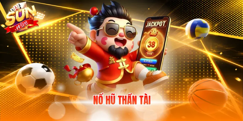 Nổ hũ Thần Tài