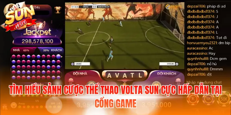 Tìm hiểu sảnh cược thể thao Volta Sun cực hấp dẫn tại cổng game
