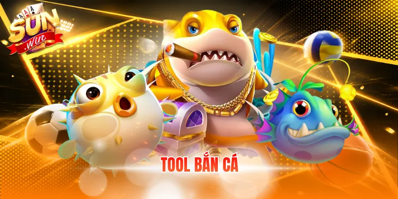 Tool bắn cá